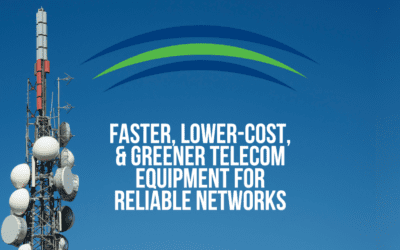 Faster, Lower-Cost, and Greener Telecom Equipment For Reliable Networks